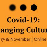 Graphic with three circles at the top, one blurry, one more in focus and one sharp. The text reads: Covid-19: Changing Culture? 17-18 November Onlne"